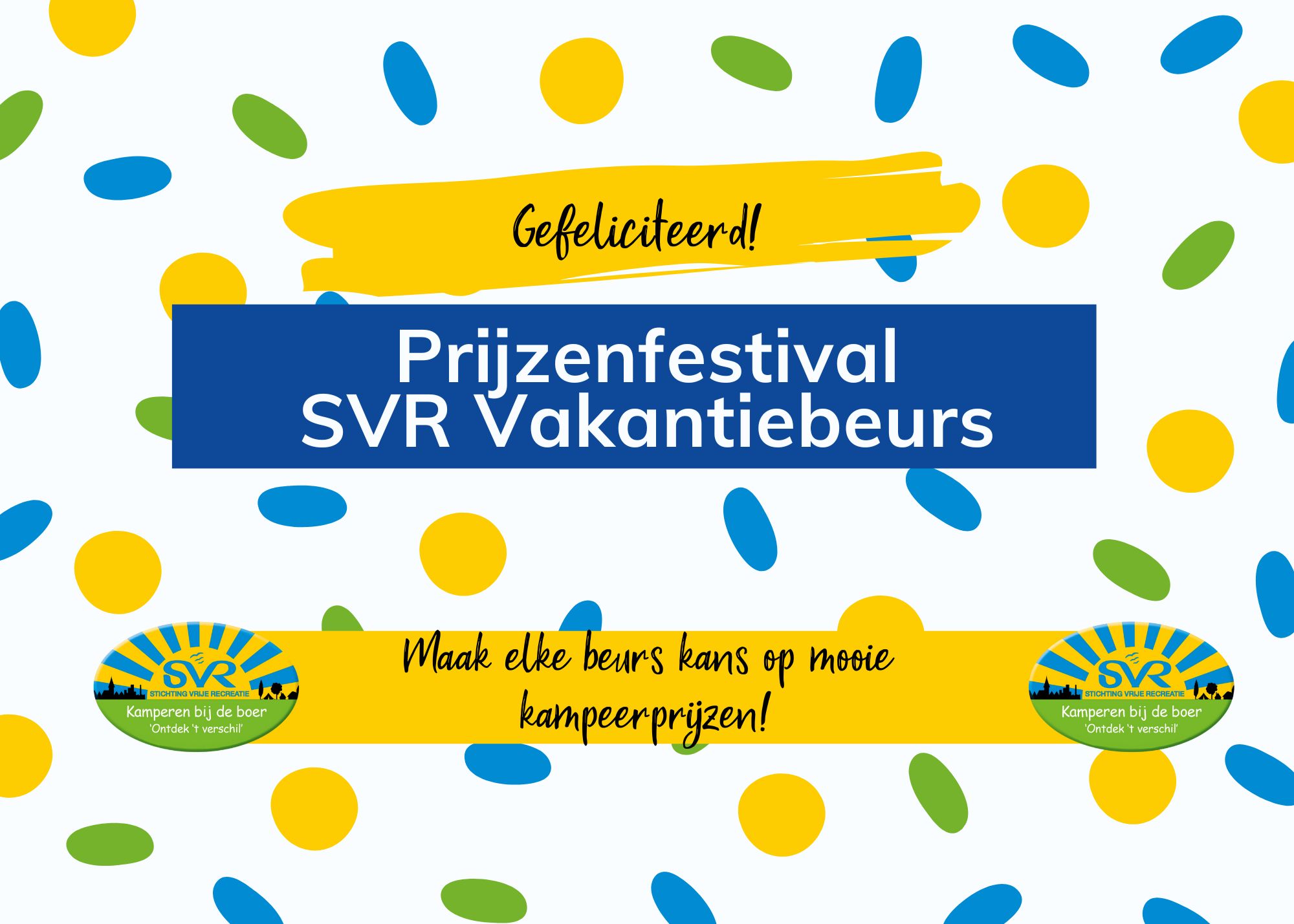 Stichting Vrije Recreatie SVR Vakantiebeurzen Stichting Vrije Recreatie SVR Vakantiebeurzen
